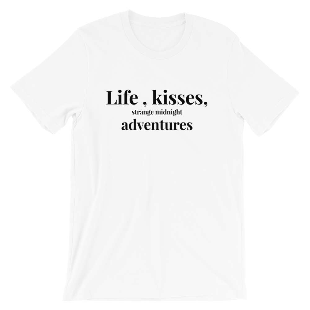 Life,Kisses,Strange Midnight Adventures