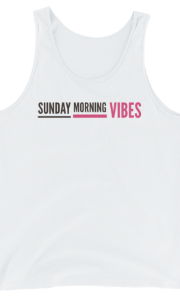 Sunday Morning Vibes