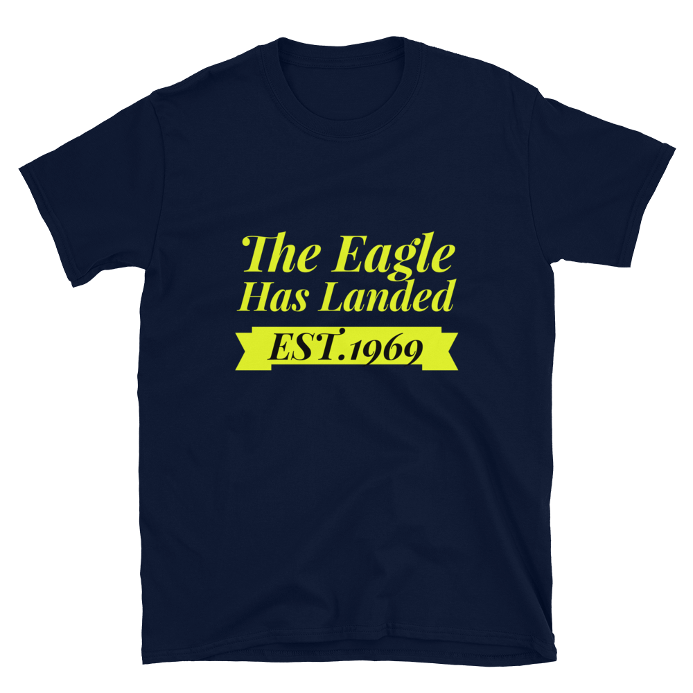 The Eagle Has Landed EST. 1969