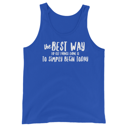 The Best Way To Get Things Done Is Simply Begin Today - Image 5