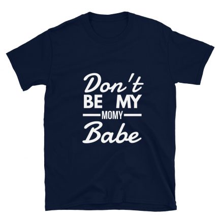 Don't Be My Momy Babe - Image 2