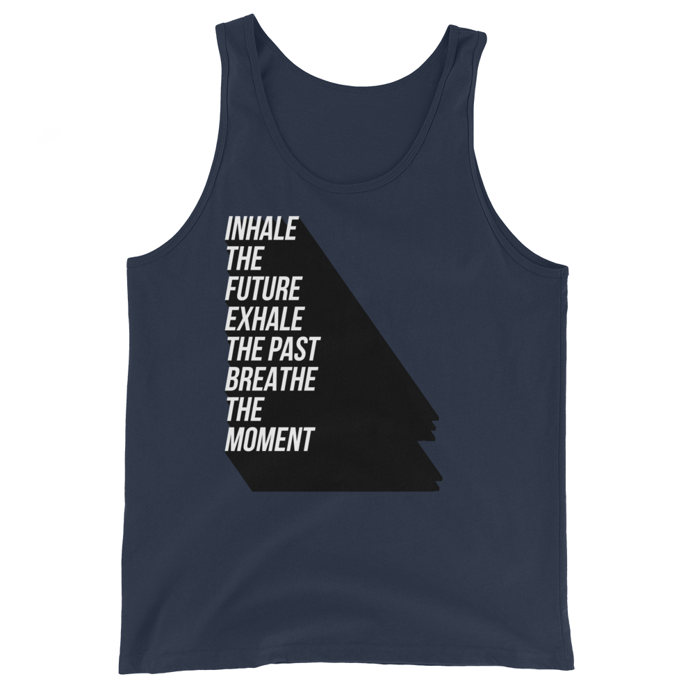Inhale The Future Exhale The Past